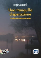 Una tranquilla disperazione