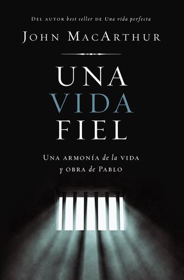 Una vida fiel - John F. MacArthur