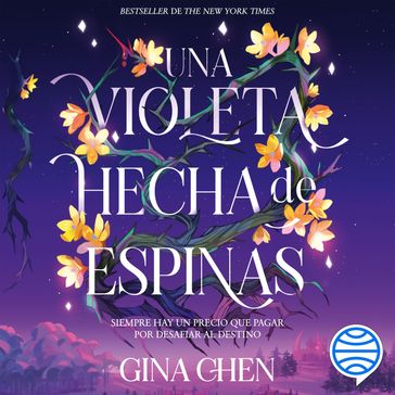 Una violeta hecha de espinas - Gina Chen