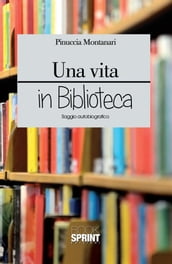 Una vita in bibblioteca