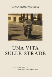 Una vita sulle strade