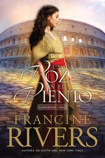 Una voz en el viento - Francine Rivers