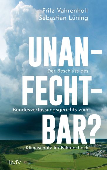 Unanfechtbar? - Fritz Vahrenholt - Sebastian Luning