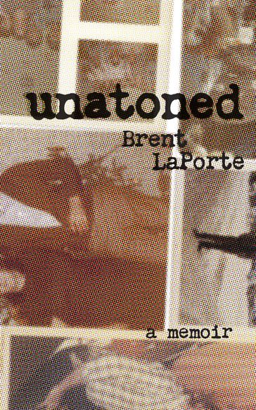 Unatoned - Brent LaPorte