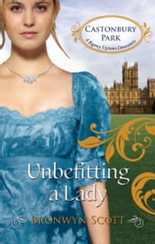 Unbefitting a Lady (Castonbury Park, Book 6)