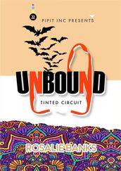 Unbound #22: Tinted Circuit