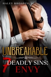 Unbreakable, 7 Deadly Sins: Envy