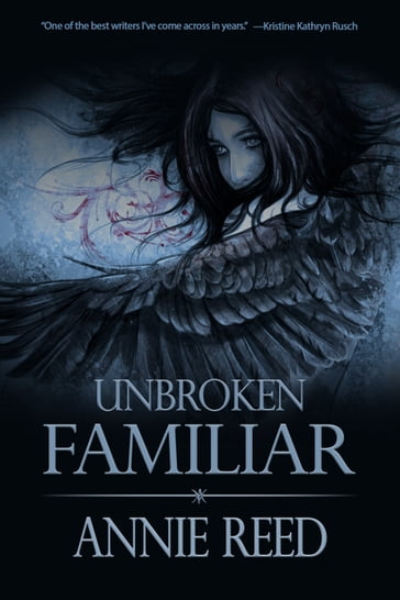 Unbroken Familiar - Annie Reed
