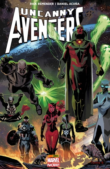 Uncanny Avengers (2013) T06 - Daniel Acuna - Rick Remender