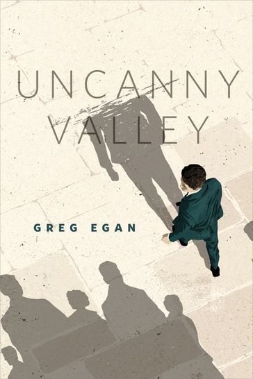 Uncanny Valley - Greg Egan