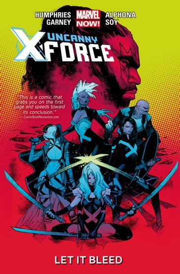 Uncanny X-Force Vol. 1: Let It Bleed - Sam Humphries