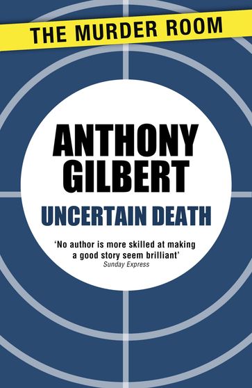 Uncertain Death - Anthony Gilbert