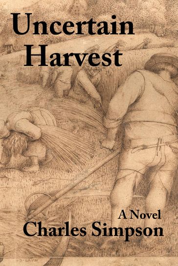 Uncertain Harvest - Charles Simpson