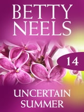 Uncertain Summer (Betty Neels Collection, Book 14)