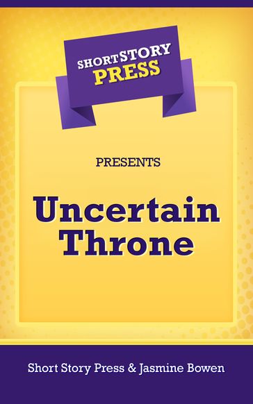 Uncertain Throne - Jasmine Bowen