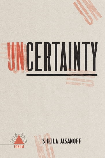 Uncertainty - Sheila Jasanoff - et al