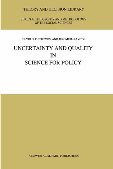 Uncertainty and Quality in Science for Policy - S.O. Funtowicz - J.R. Ravetz