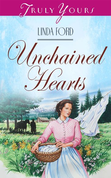 Unchained Hearts - Linda Ford