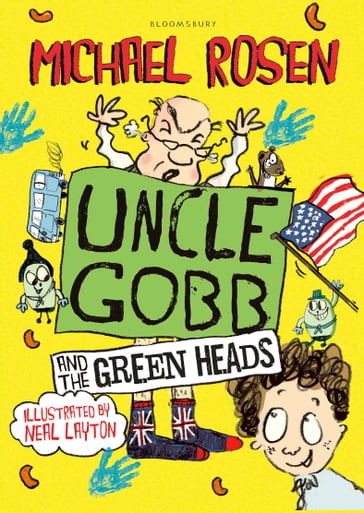Uncle Gobb And The Green Heads - Michael Rosen