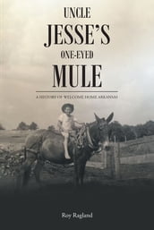 Uncle Jesse s One-Eyed Mule