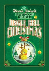 Uncle John s Bathroom Reader Jingle Bell Christmas