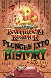 Uncle John s Bathroom Reader Plunges into History Again