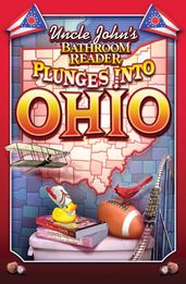 Uncle John s Bathroom Reader Plunges Into Ohio