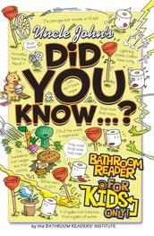 Uncle John s Did You Know? Bathroom Reader For Kids Only!