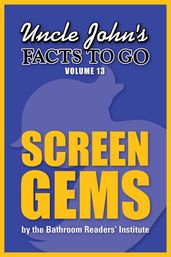 Uncle John s Facts to Go Screen Gems