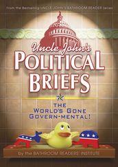 Uncle John s Political Briefs