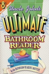 Uncle John s Ultimate Bathroom Reader