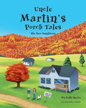 Uncle Martin s Porch Tales