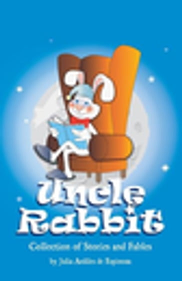Uncle Rabbit - Julia Ardiles de Espinoza