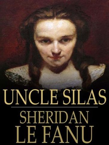 Uncle Silas - Joseph Sheridan Le Fanu