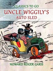 Uncle Wiggily s Auto Sled