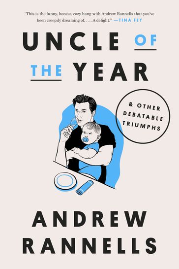 Uncle of the Year - Andrew Rannells