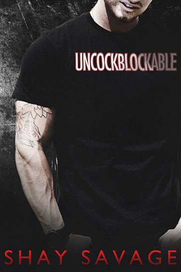 Uncockblockable - Shay Savage