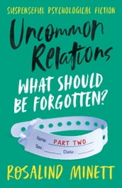 Uncommon Relations: What should be forgotten?