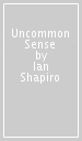 Uncommon Sense