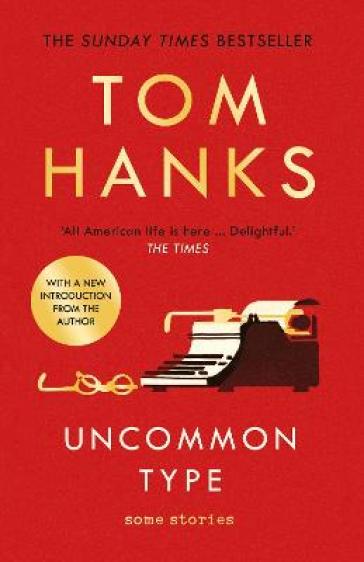 Uncommon Type - Tom Hanks