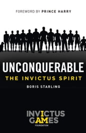 Unconquerable: The Invictus Spirit