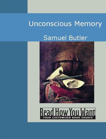 Unconscious Memory - Samuel Butler