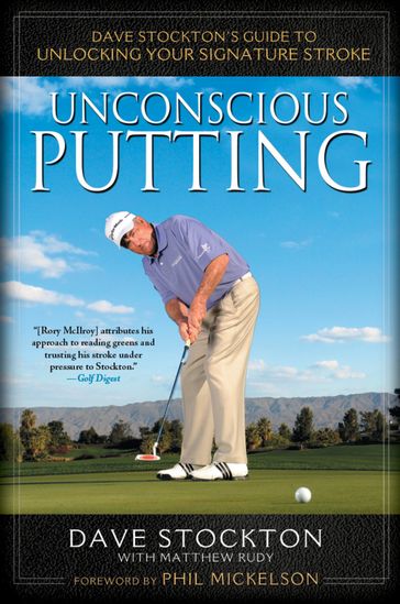 Unconscious Putting - Dave Stockton - Matthew Rudy