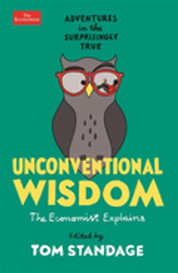 Unconventional Wisdom - Tom Standage