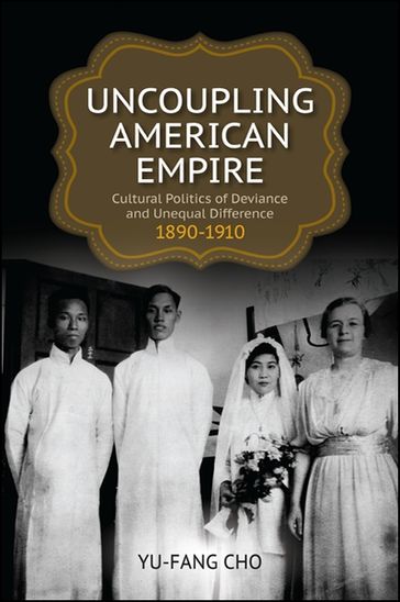 Uncoupling American Empire - Yu-Fang Cho