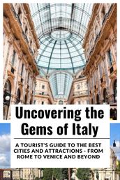 Uncovering the Gems of Italy