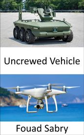 Uncrewed Vehicle