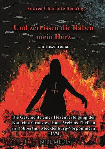 Und Zerrissen Die Raben Mein Herz - Ein Hexenroman - Andrea Charlotte Berwing