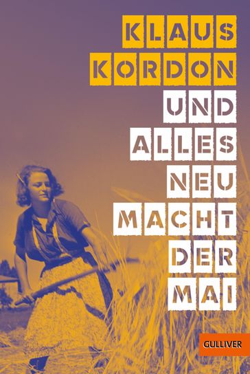 Und alles neu macht der Mai - Klaus Kordon - Suse Kopp