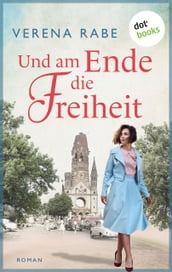 Und am Ende die Freiheit